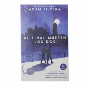 Al Final Mueren Los Dos Adam Silvera PUCK 345 Páginas
