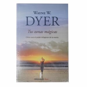 Tus Zonas Mágicas Wayne Dyer MR.BOOKS 288 Páginas