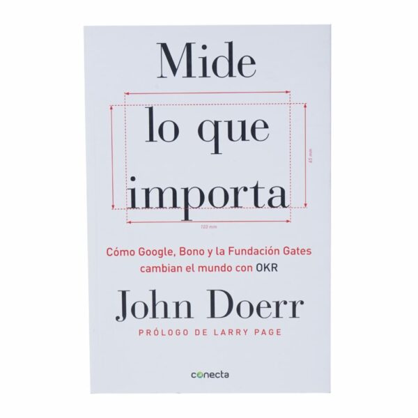 Libro Mide Lo Que Importa CONECTA 318 Páginas