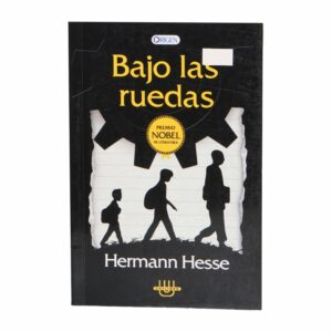 Bajo Las Ruedas Hesse Hermann UNILIBRO 213 Páginas