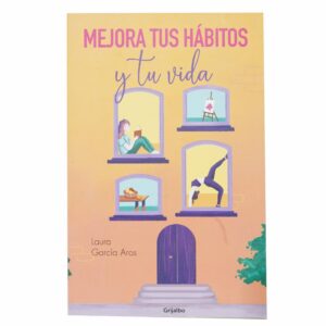 Libro Mejora Tus Habitos Y Tu Vida GRIJALBO 125 Páginas