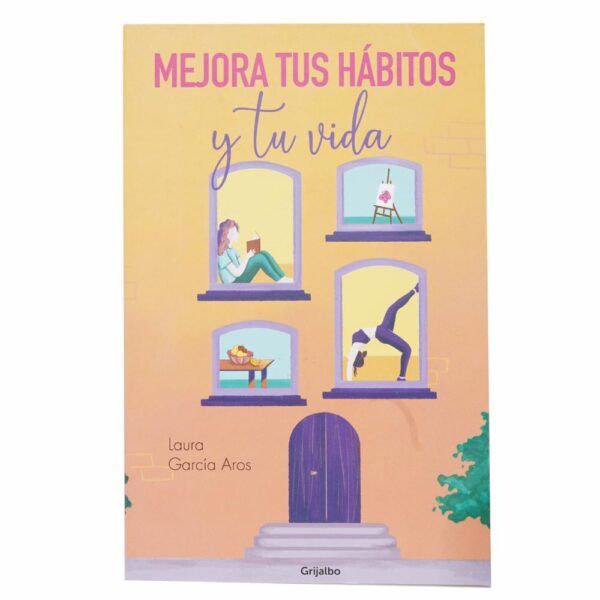 Libro Mejora Tus Habitos Y Tu Vida GRIJALBO 125 Páginas