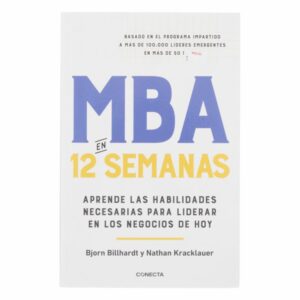 Libro Mba En 12 Semanas CONECTA 332 Páginas