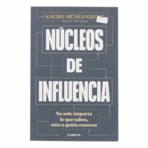 Libro Nucleos De Influencia CONECTA 275 Páginas