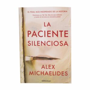 Libro La Paciente Silenciosa DEBOLSILLO 388 Páginas