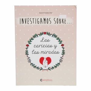 Libro Investigamos Sobre Las Caricias Y Las Miradas SALVATELLA 32 Páginas