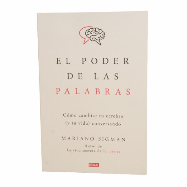 Libro El Poder De Las Palabras DEBATE 350 Páginas