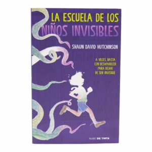 Libro La Escuela De Los Niños Invisibles NUBE DE TINTA 313 Páginas