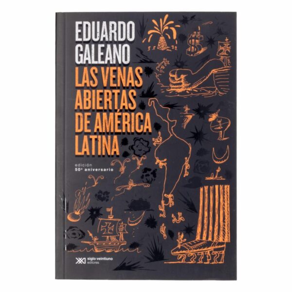 Libro Las Venas Abiertas De America Latina SIGLO VEINTIUNO 346 Páginas - Imagen 2