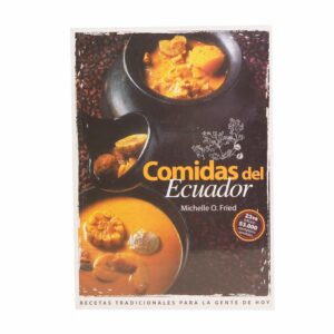 Libro Comidas Del Ecuador Recetas FRIED MICHELLE 207 Páginas